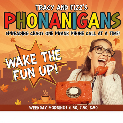 Tracy and Fizz's Phonanigans