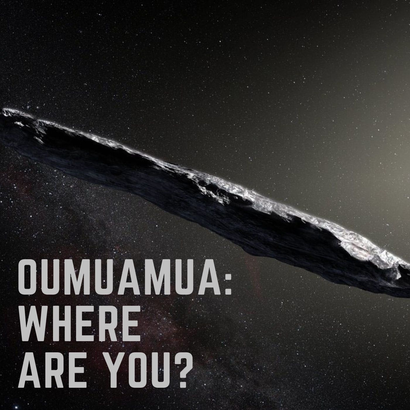 Ep. #417: Oumuamua: Where Are You? w/ Avi Loeb