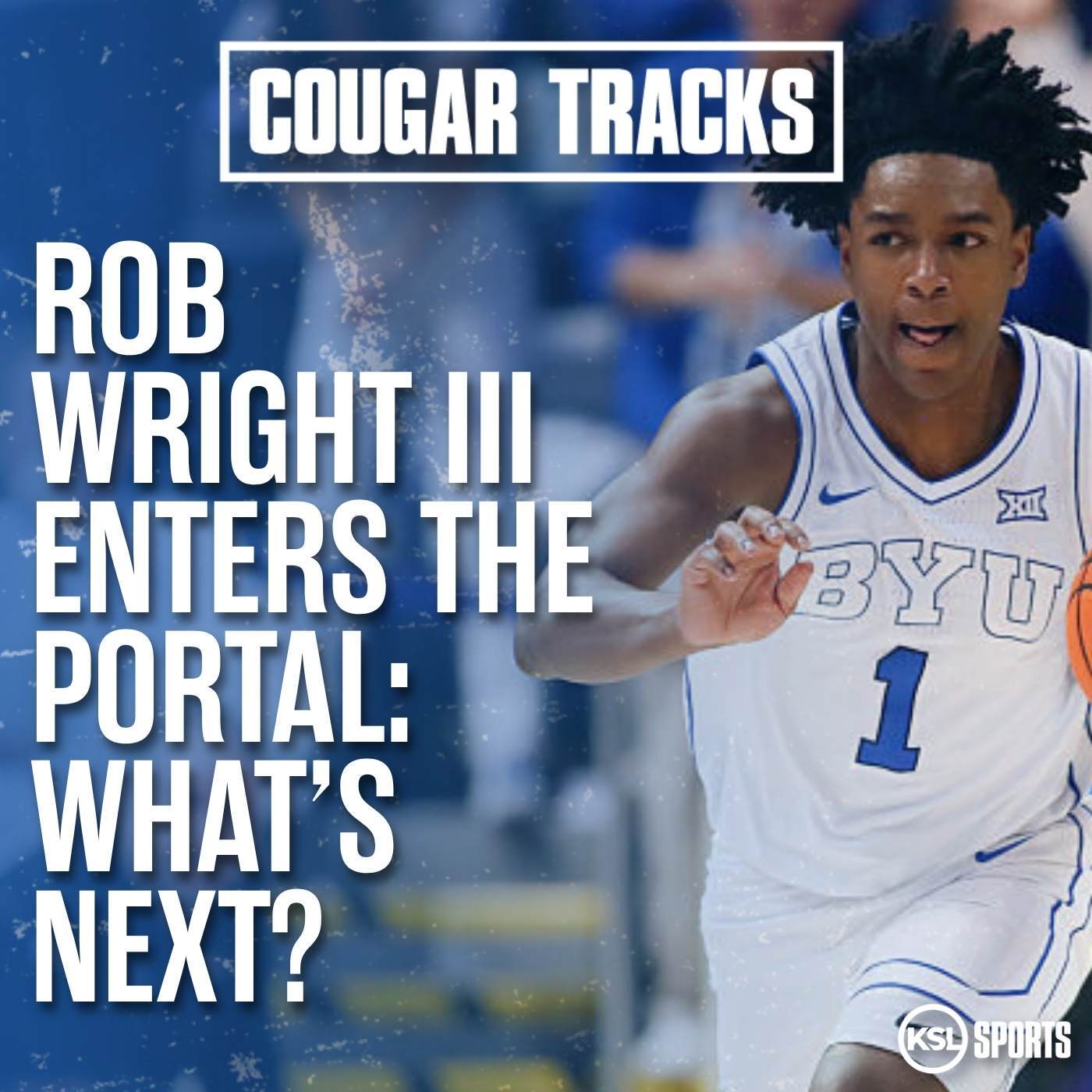Rob Wright III to the Transfer Portal: What's next for BYU basketball?