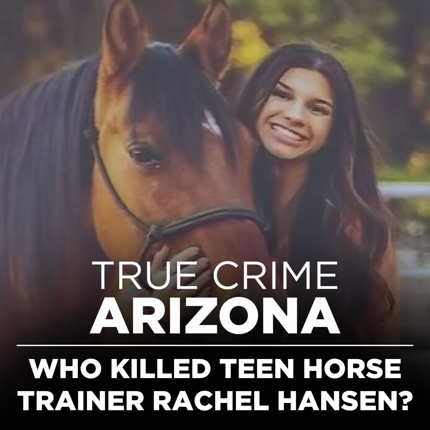 Who killed teen horse trainer Rachel Hansen?