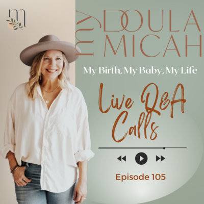 My Doula Micah - My Birth, My Baby, My Life