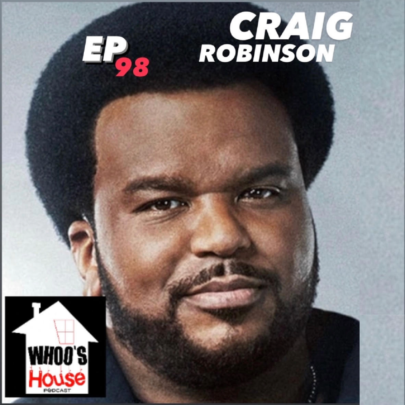 EP 98 Craig Robinson Teases Spike Game Show ‘Caraoke', The Office and His Afro