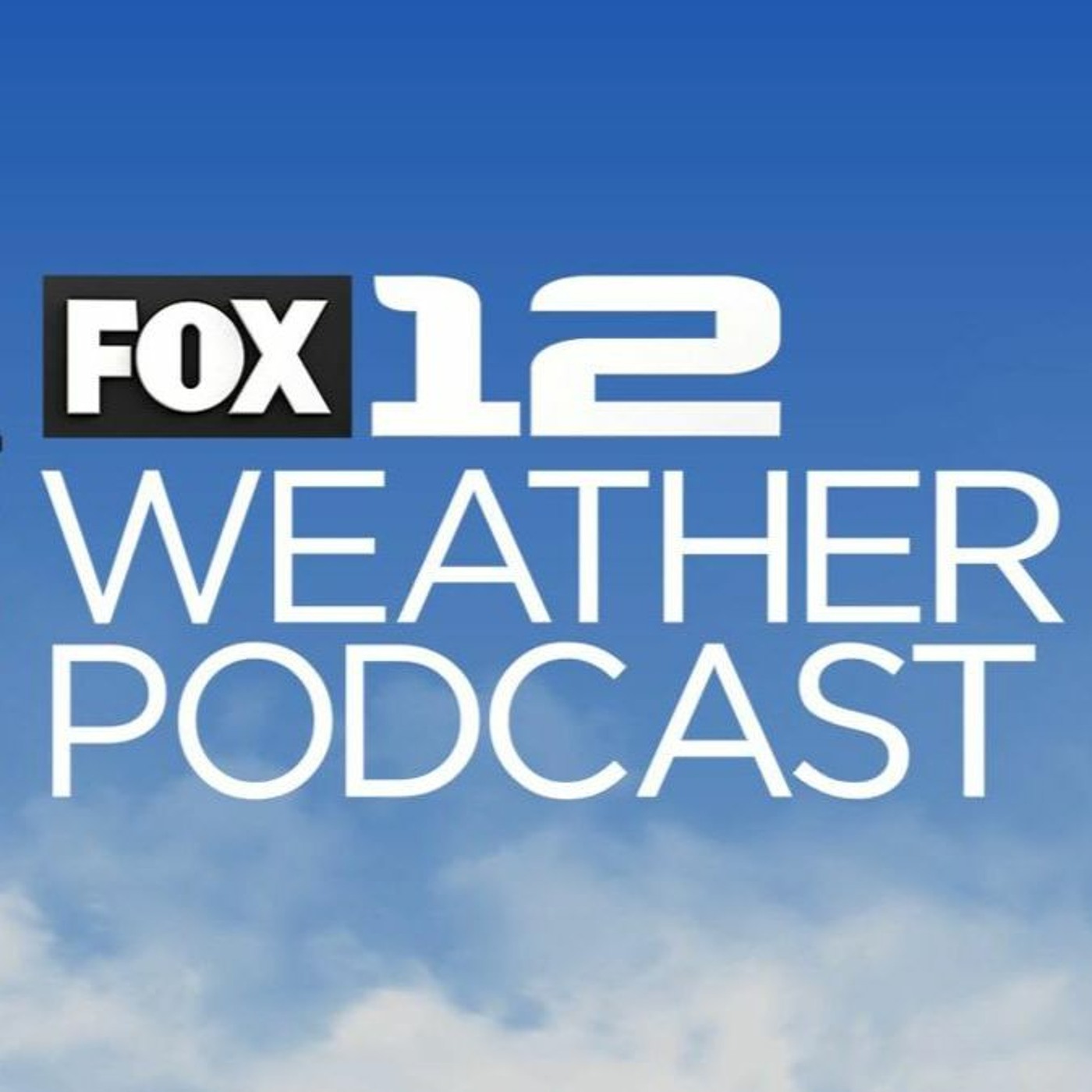 FOX 12 Weather Podcast - Episode 1