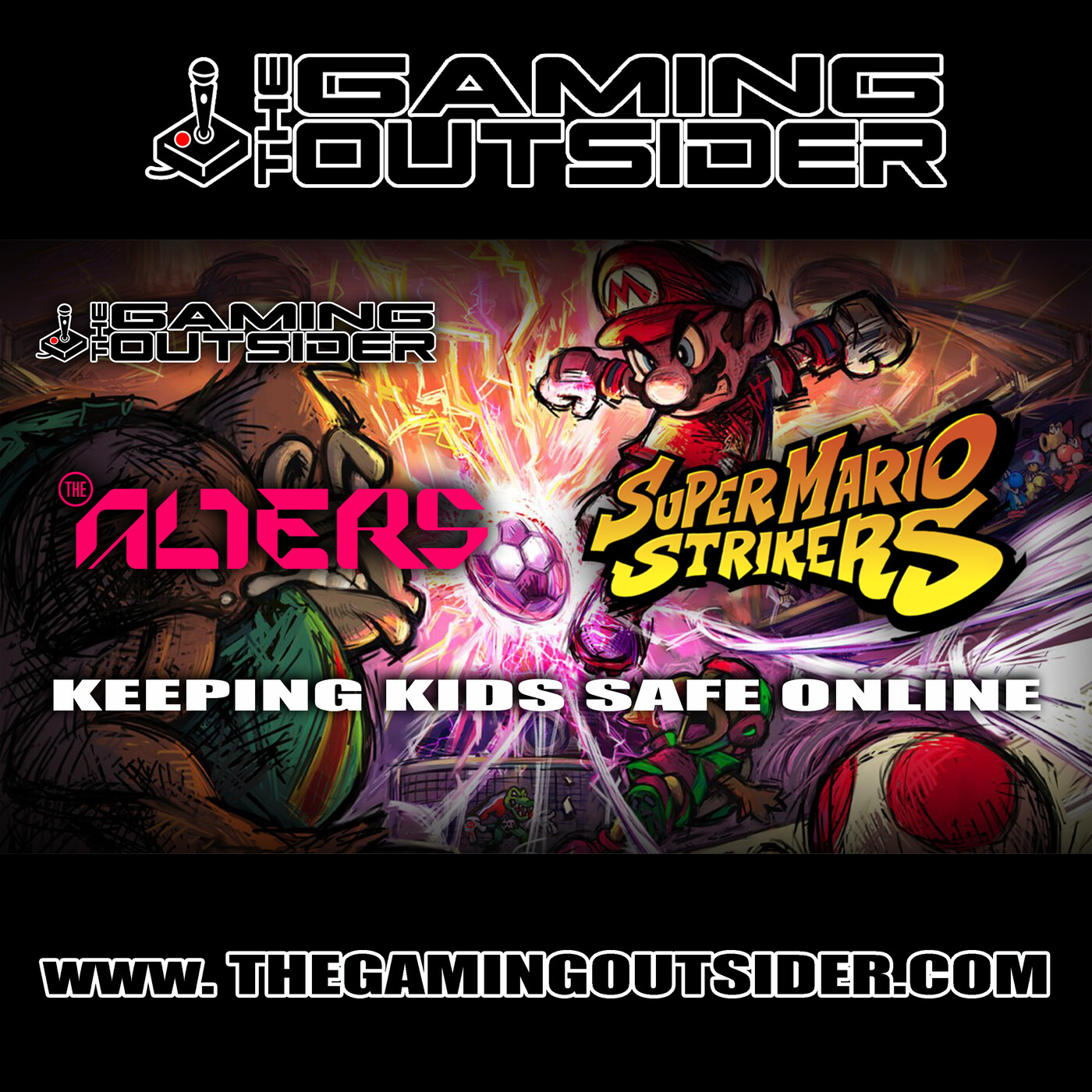 The Alters, Super Mario Strikers & Keeping Kids Safe Online