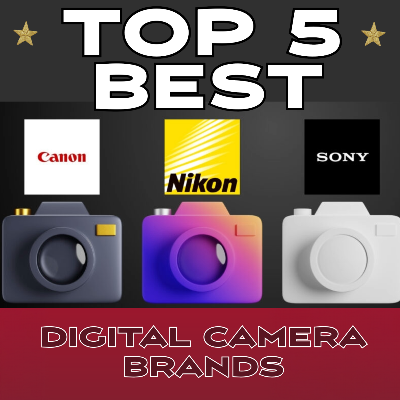 Top 5 Best Digital Camera Brands