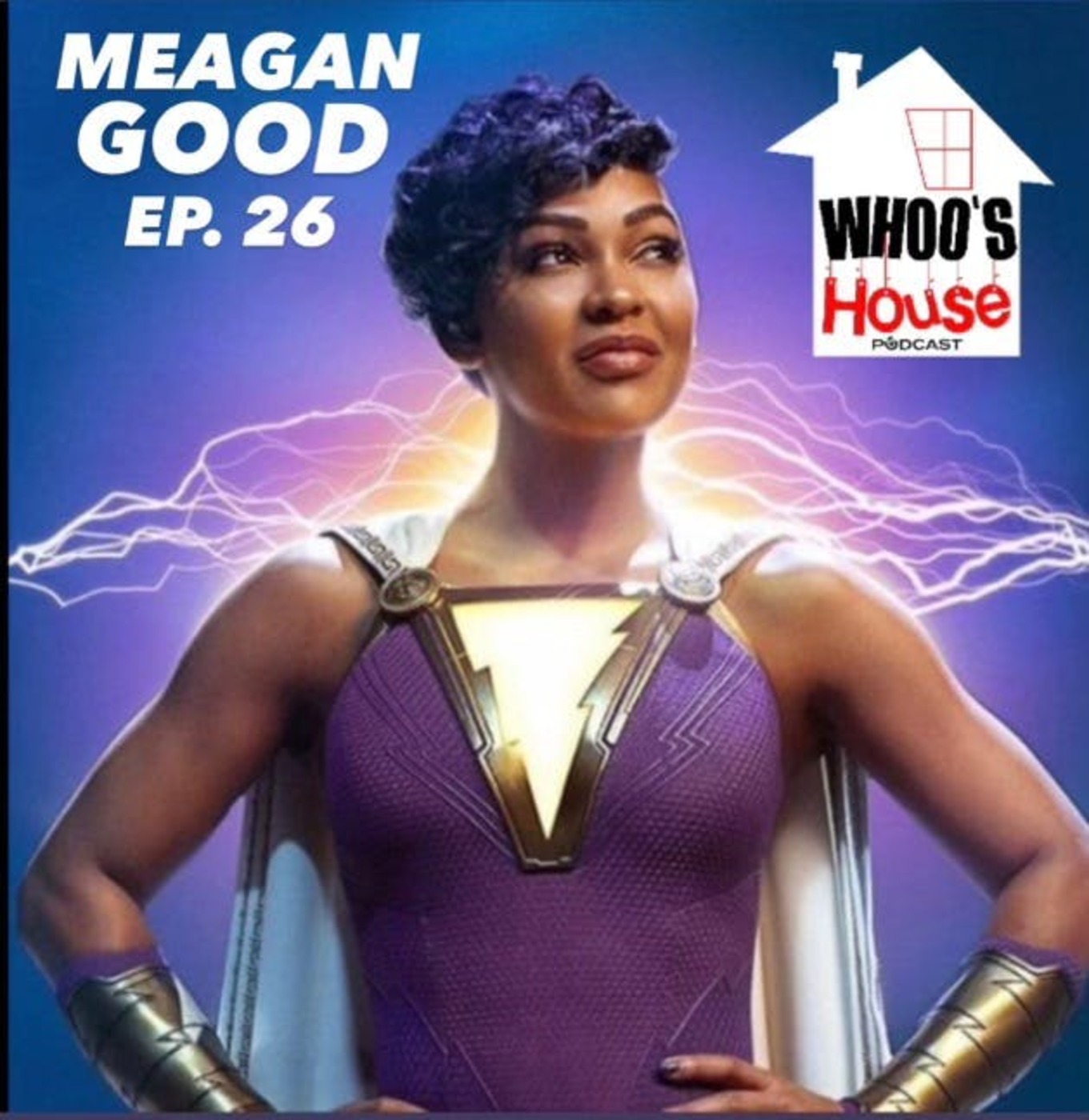 EP 26 Meagan Good Talks Shazam 2 and Eminem 