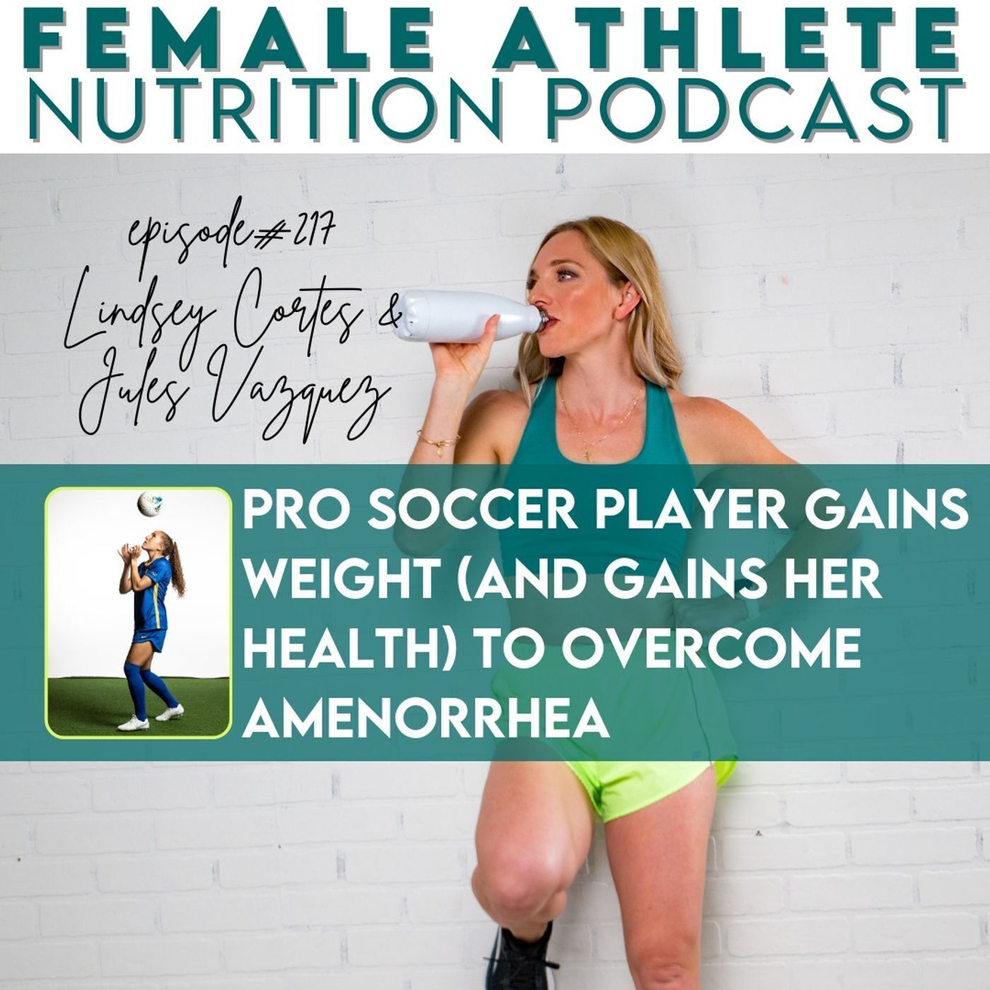 217: Pro Soccer Player Gains Weight (and Gains her Health) to Overcome Amenorrhea with Jules Vazquez
