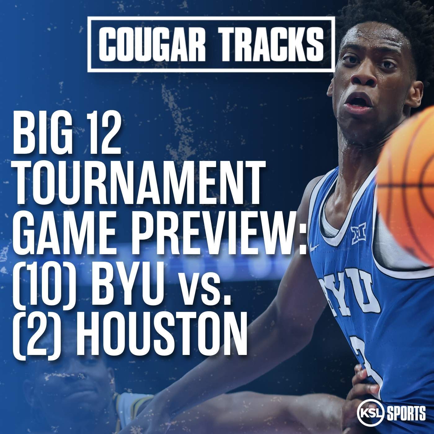 BYU vs. Houston: Big 12 Tournament Preview & Score Prediction