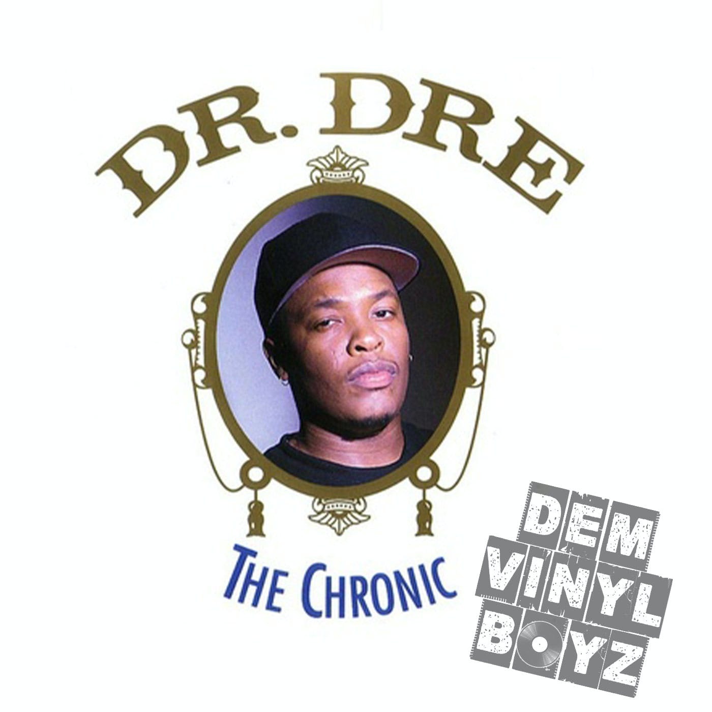 Dem Vinyl Boyz Ep 32 - The Chronic