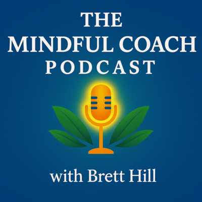 The Mindful Coach Podcast