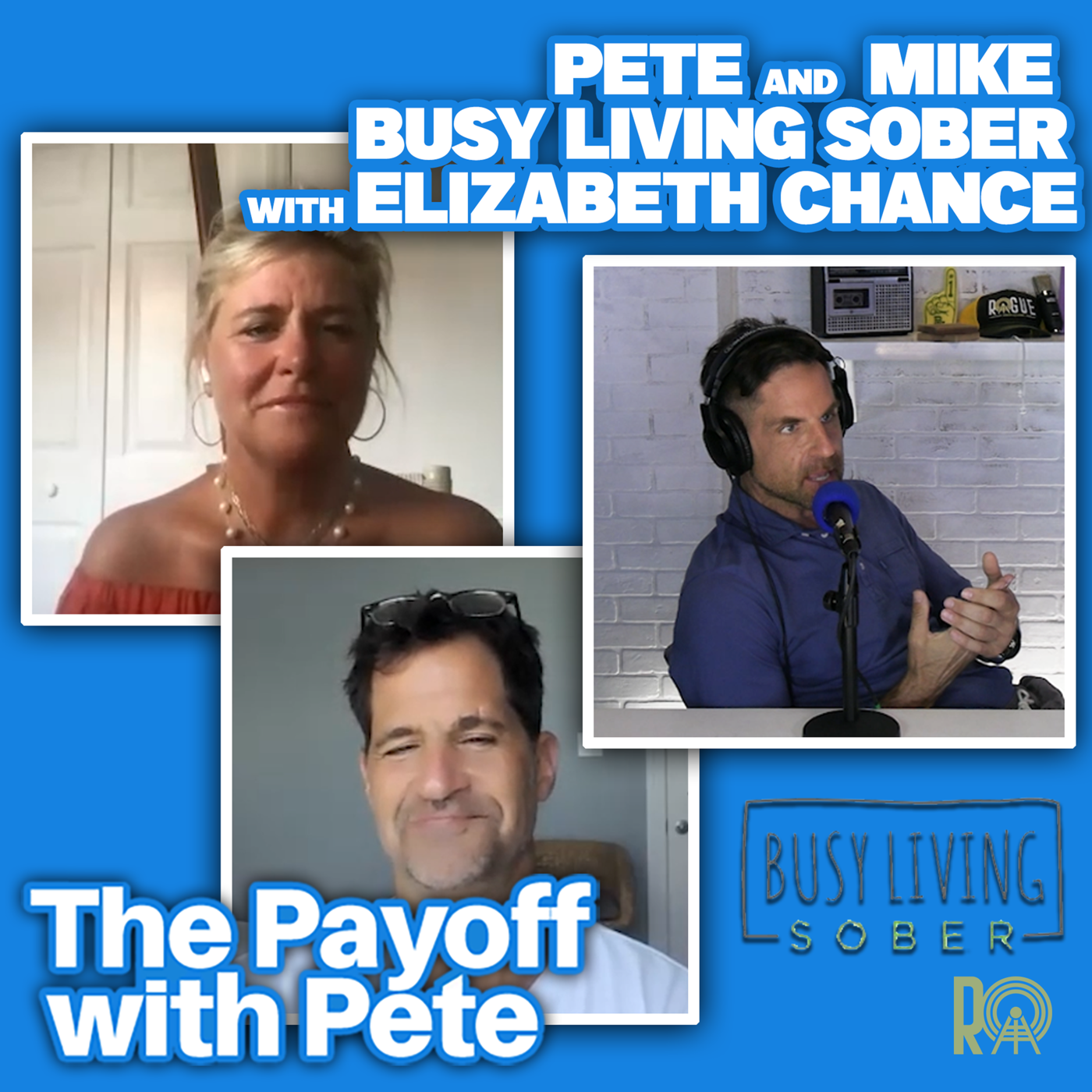 Pete and Brother Mike on Busy Living Sober with Host Elizabeth Chance