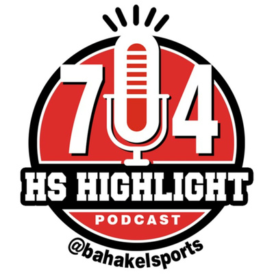 704 HS Highlight Podcast