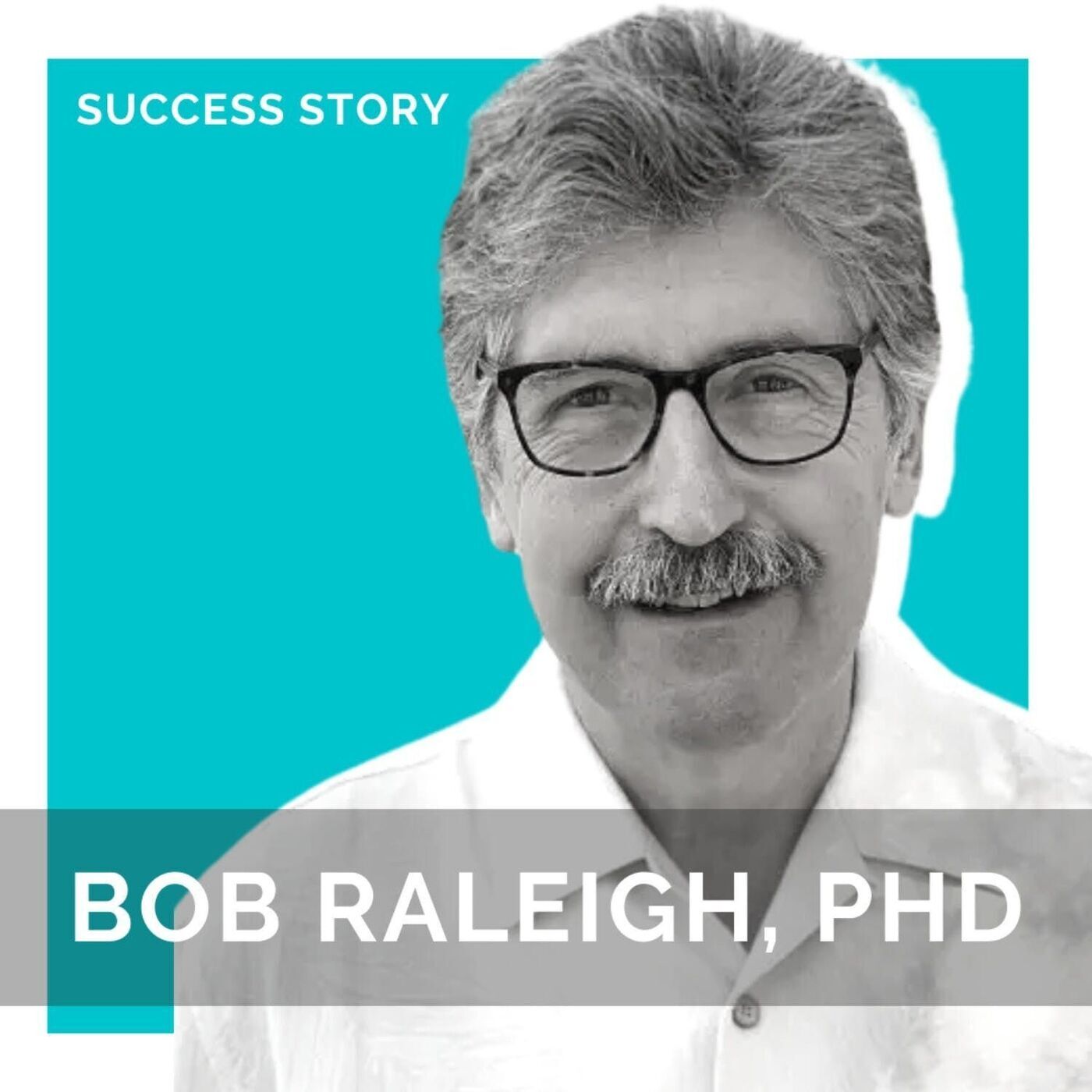Bob Raleigh Ph.D., Founder of PathSight Predictive Science | The Search For 'Why' & Predicting Behaviour
