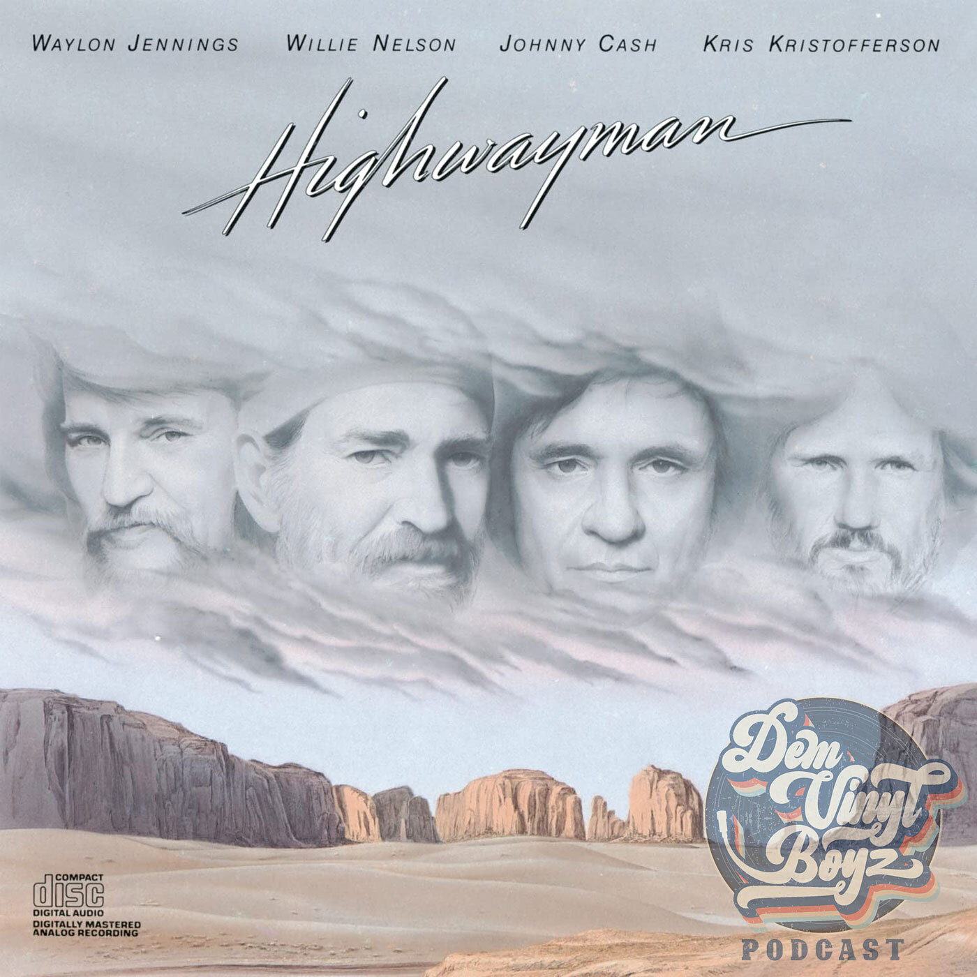 Dem Vinyl Boyz EP 136 -The Highwaymen - Highwayman