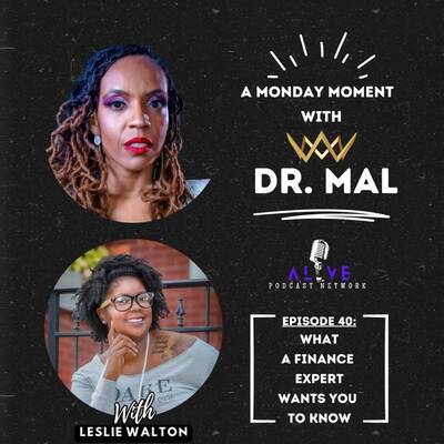A Monday Moment with Dr. Mal