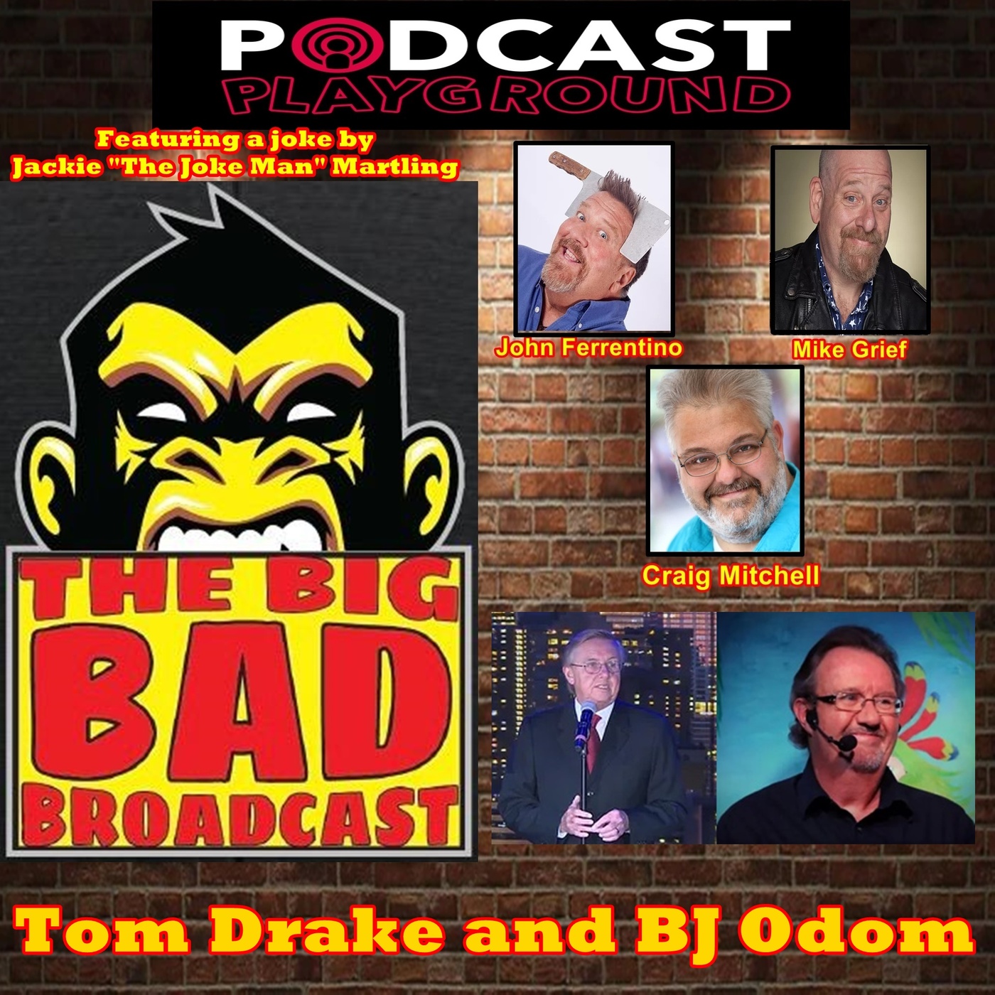 The Big Bad Broadcast EP 118 -- TOM DRAKE AND BJ ODOM