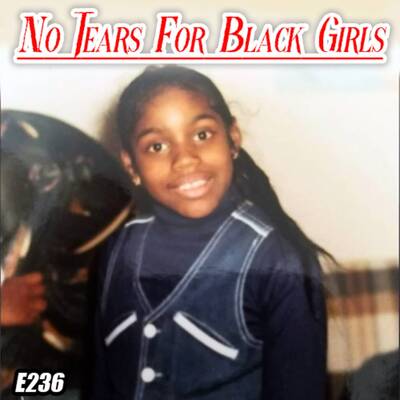 No Tears For Black Girls