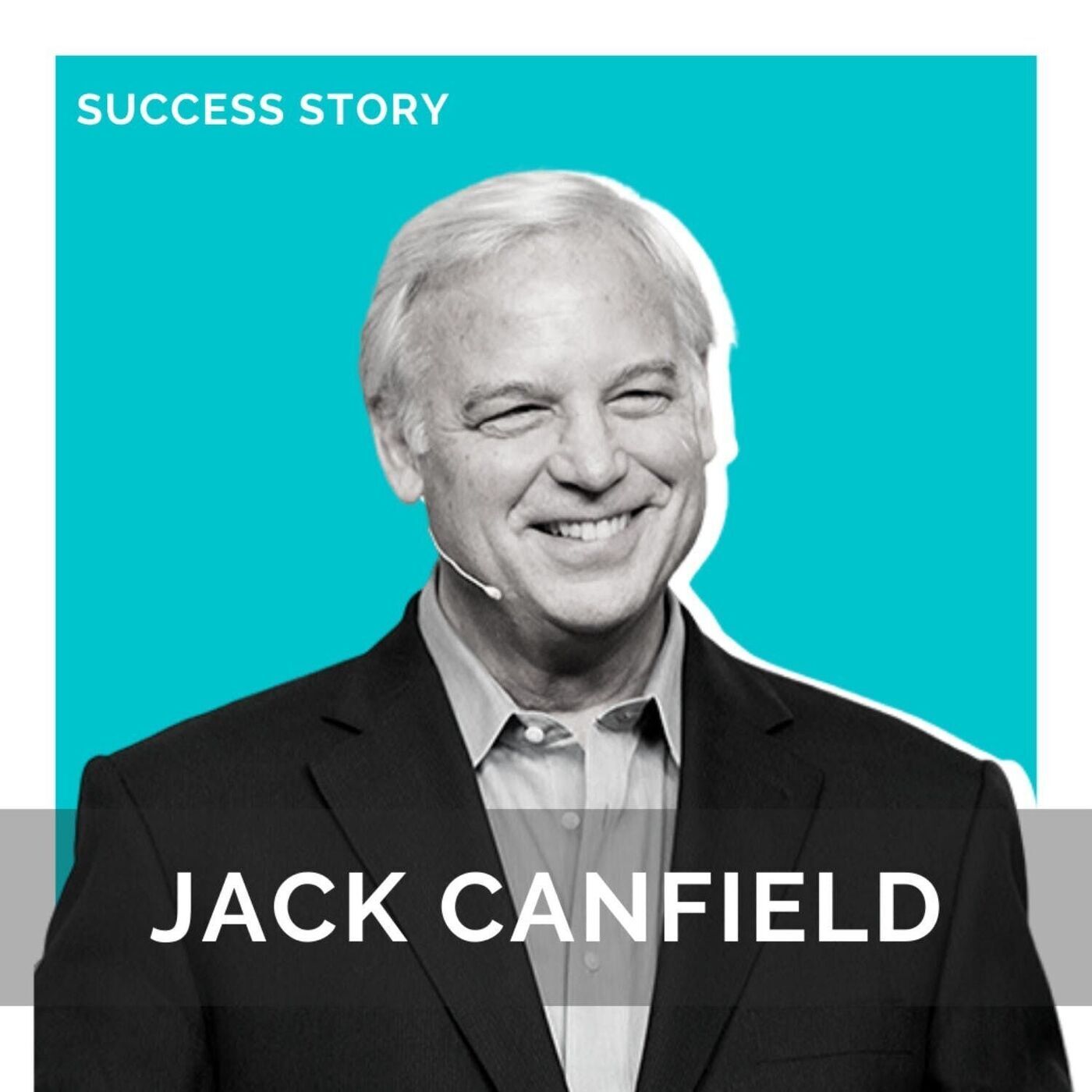 Jack Canfield, Author, Speaker & Motivational Trainer | The Success Principles | SSP Interview
