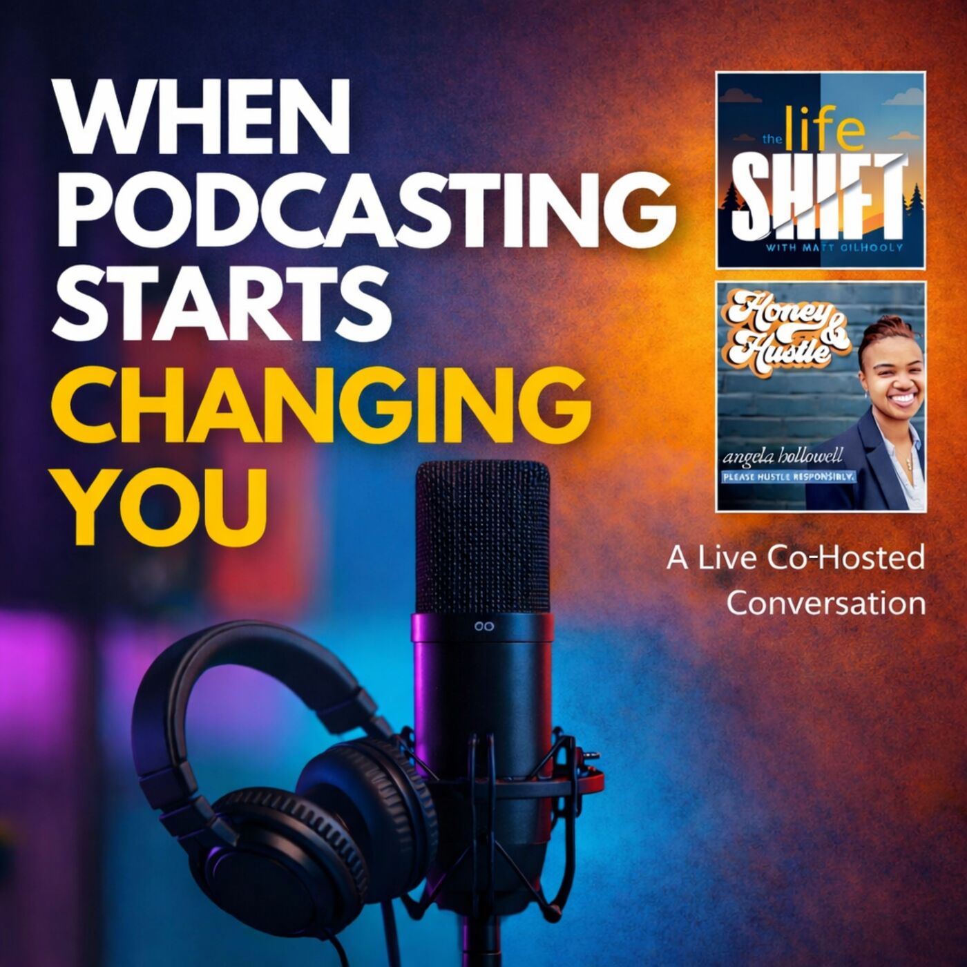 When Podcasting Starts Changing You | A Live Conversation on Storytelling and Hosting