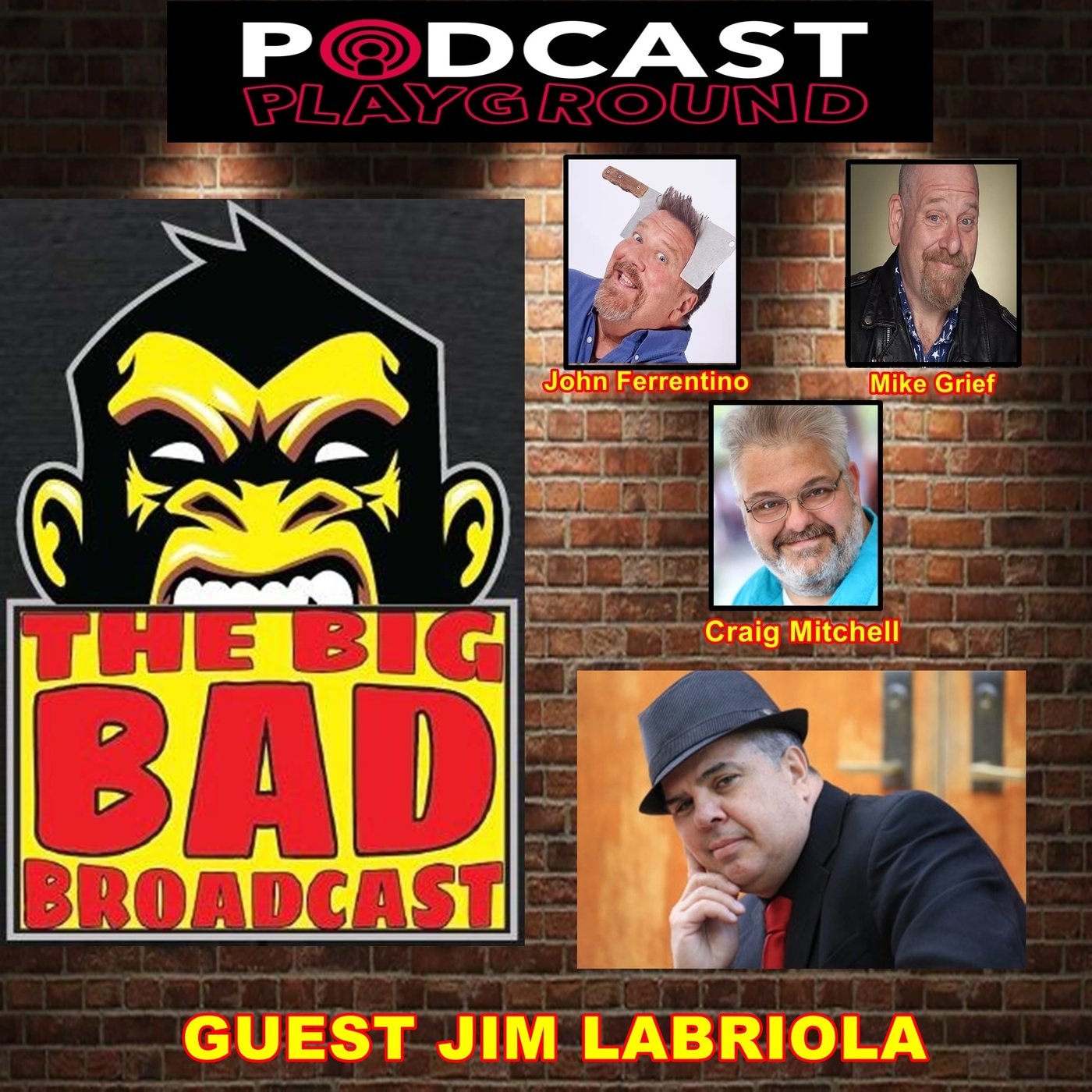 The Big Bad Broadcast EP 90 --  Jim Labriola episode artwork