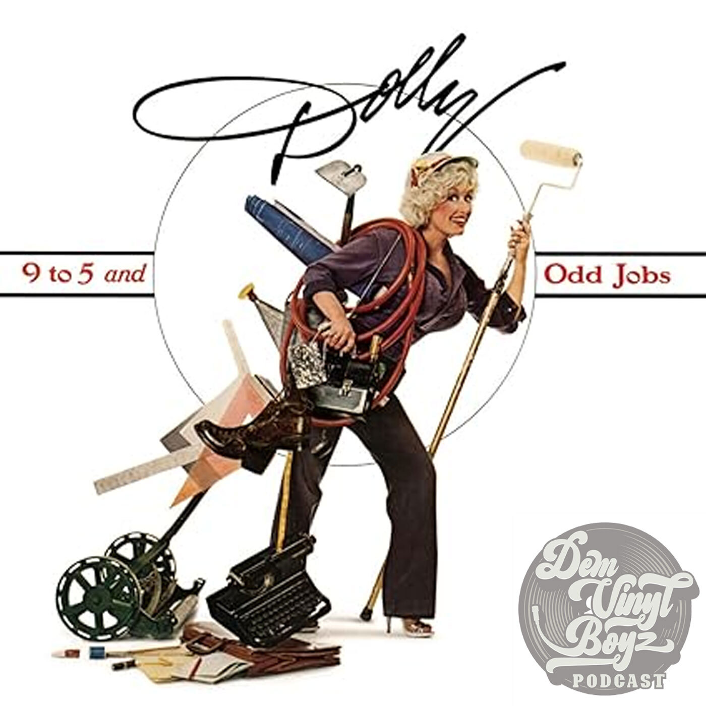 Dem Vinyl Boyz EP 67 - Dolly Parton - 9 to 5 and Odd Jobs