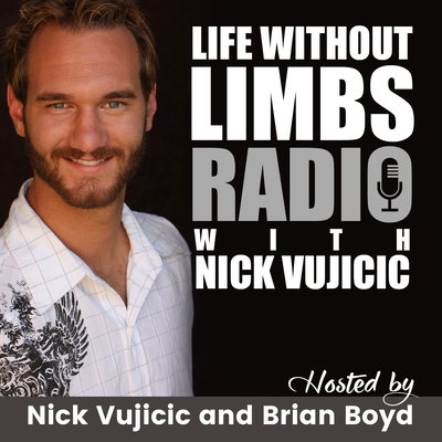 Nick Vujicic: Life Without Limbs Radio