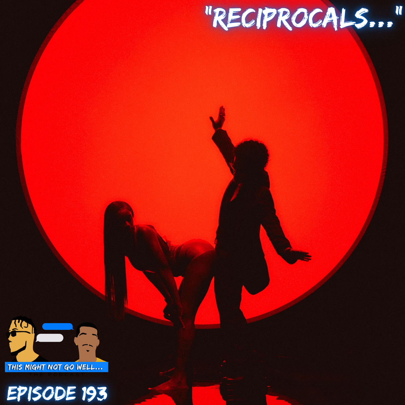 Episode 193 | "Reciprocals..."