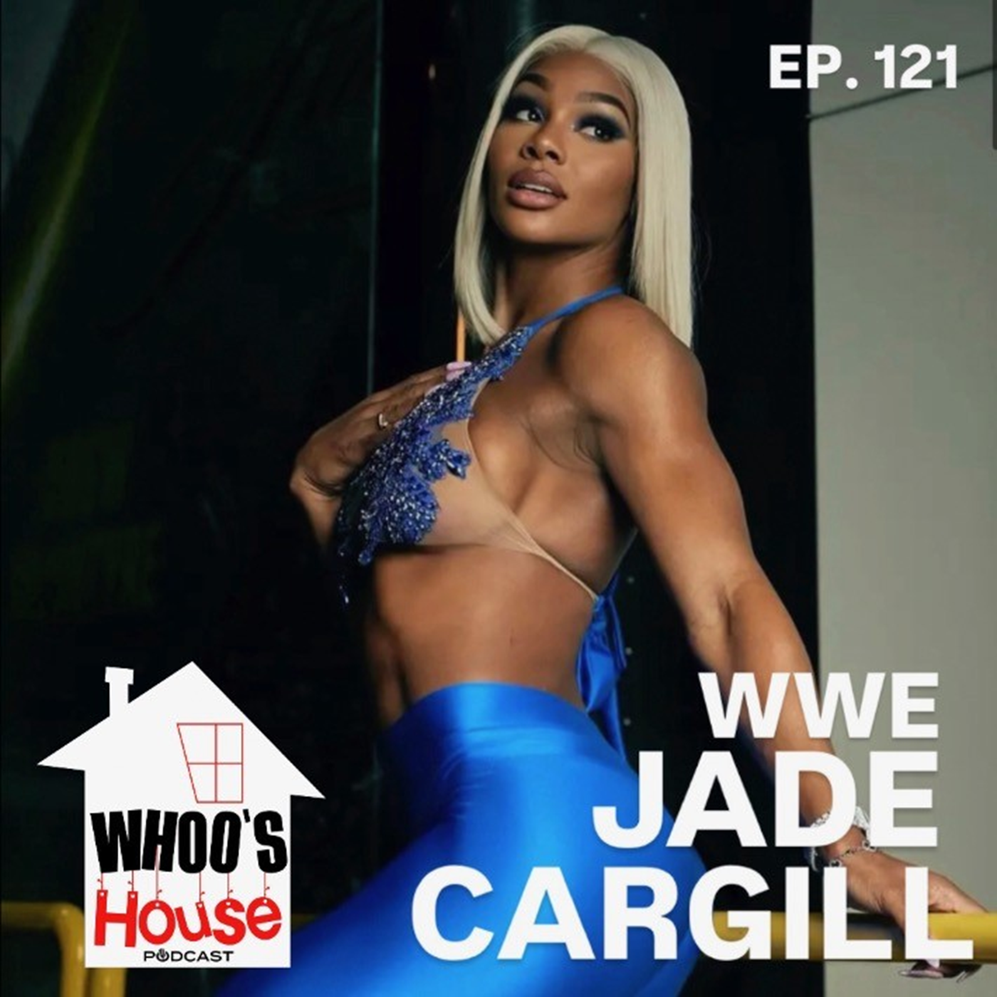 EP 121 WWE Jade Cargill talks Drake , Eminem , WWE and Snoop Dogg 