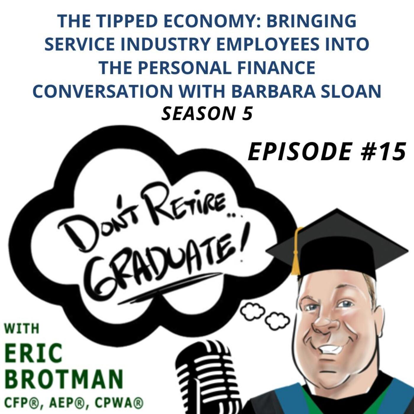 The Tipped Economy: Bringing Service Industry Employees into the Personal Finance Conversation with Barbara Sloan