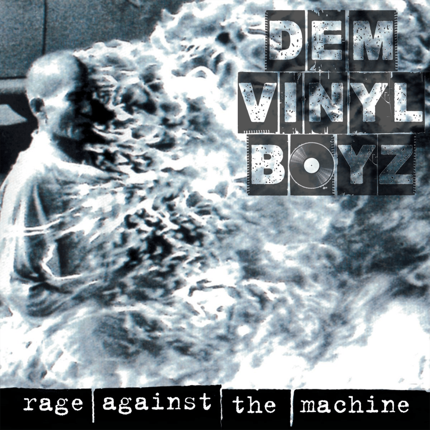 Dem Vinyl Boyz EP 27 - Rage Against The Machine