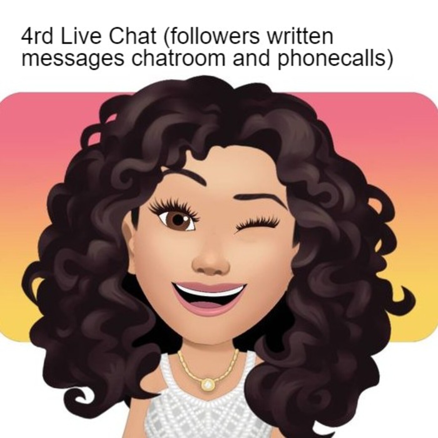 4th Live Chat (followers written messages chatroom and phonecalls)