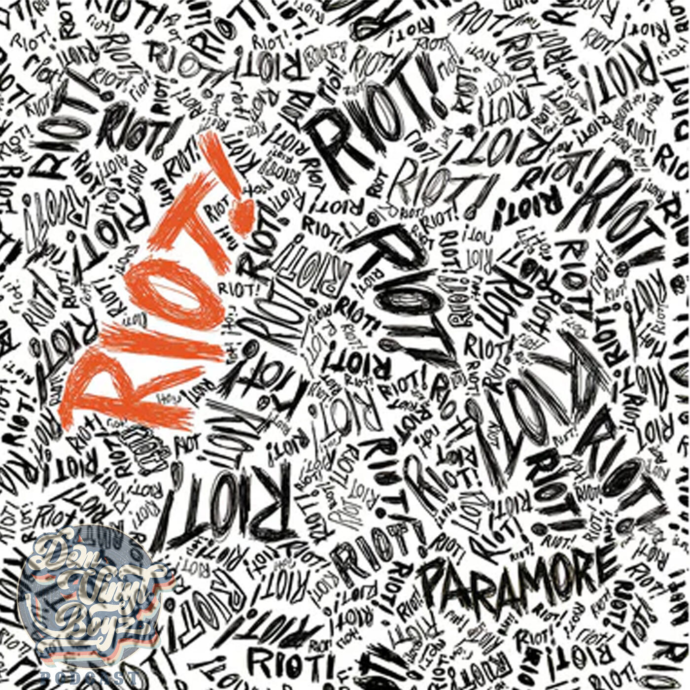 Dem Vinyl Boyz EP 140 - Paramore -  Riot