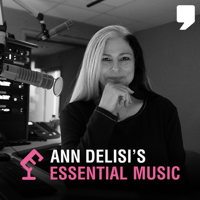 Ann Delisi's Essential Music