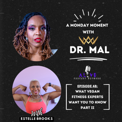 A Monday Moment with Dr. Mal