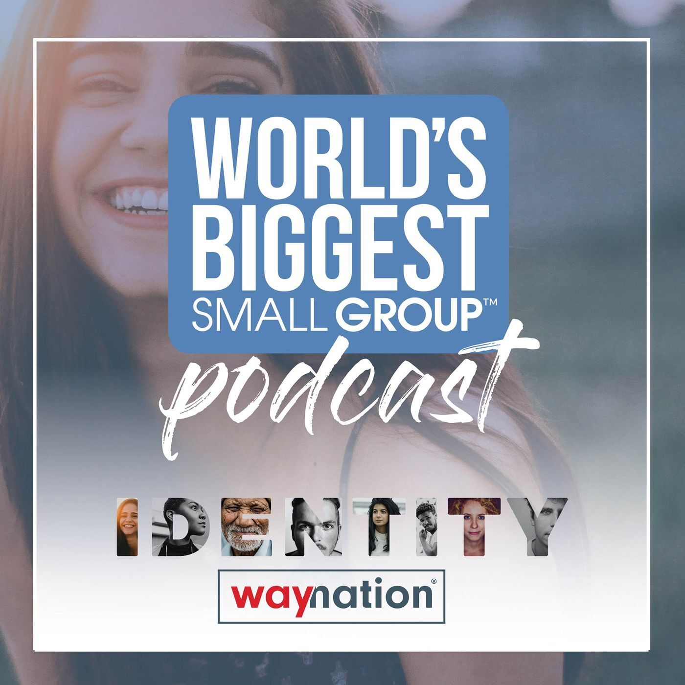 World\'s Biggest Small Group Podcast