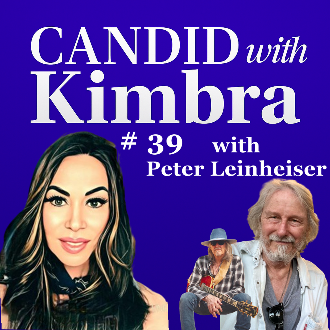 Candid with Kimbra: Interview with Peter Leinheiser (Episode #39) 
