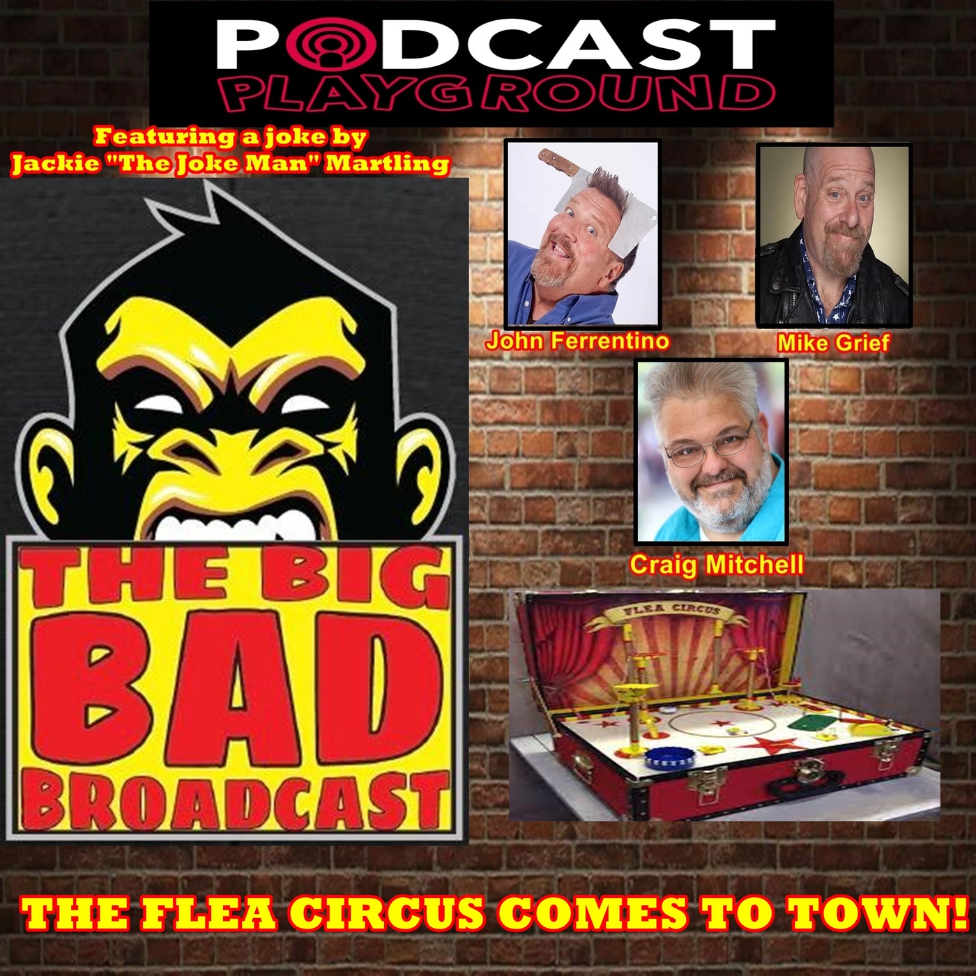 The Big Bad Broadcast EP 115 -- THE FLEA CIRCUS COMES TO TOWN episode artwork