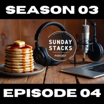 Sunday Stacks Podcast 