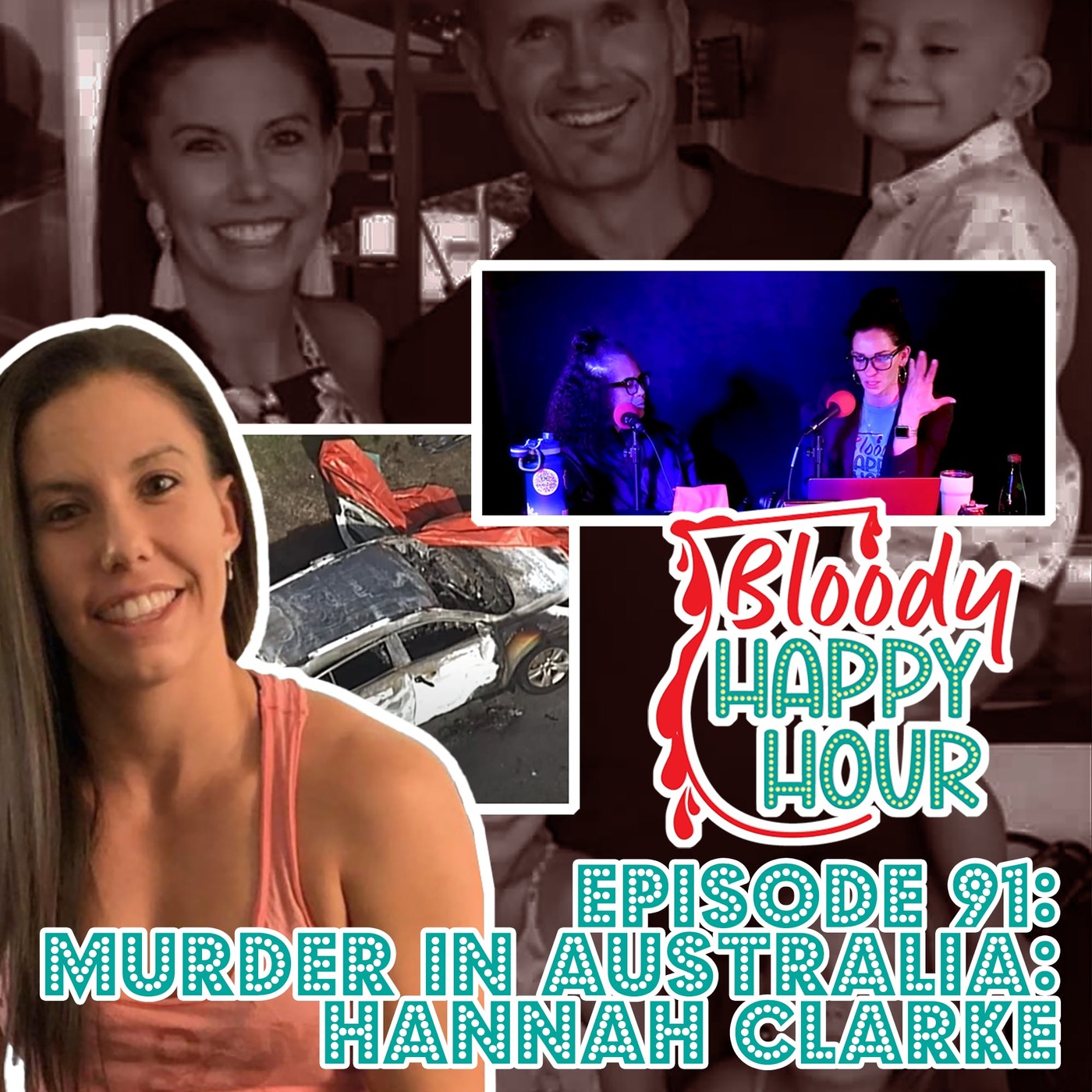 Episode 91: Murder in Australia: Hannah Clarke