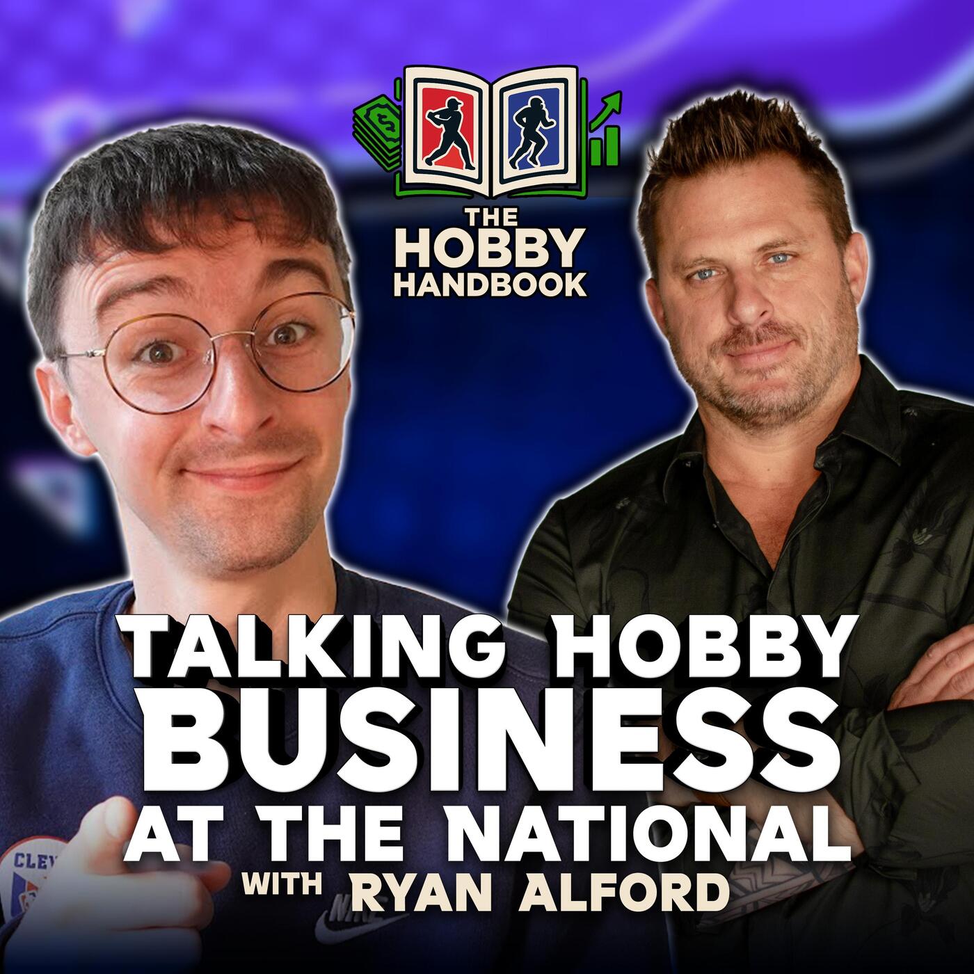 Talking Hobby Business at The National w/ Ryan Alford