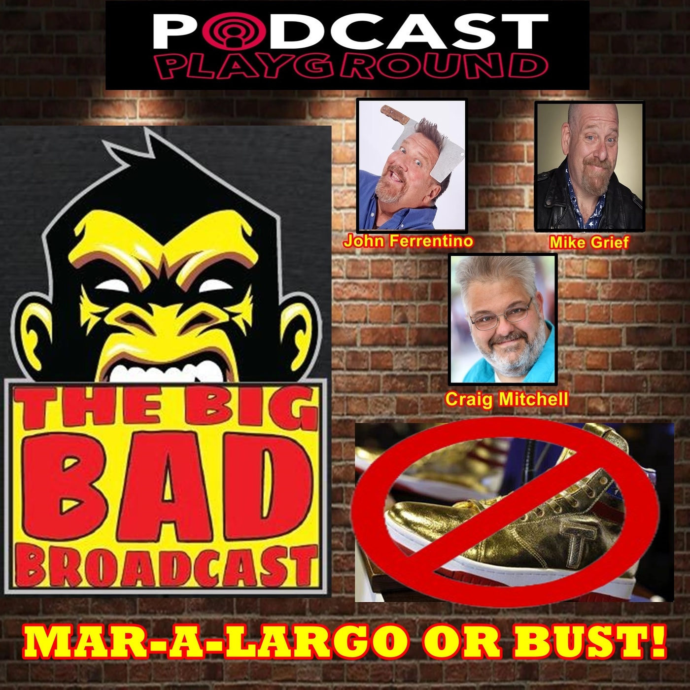 The Big Bad Broadcast EP 113 -- MAR-A-LARGO OR BUST! episode artwork