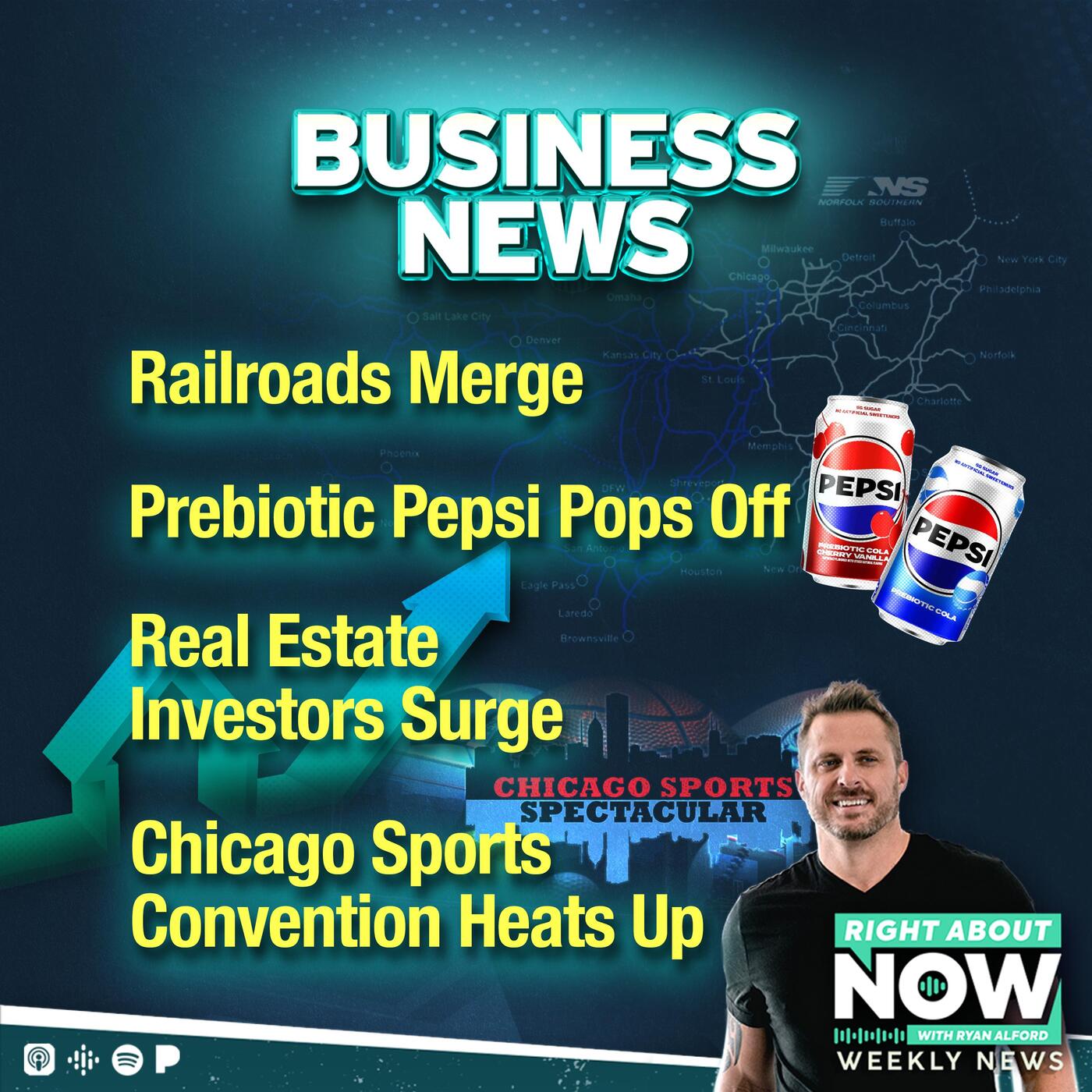 Business News: Railroads Merge, Prebiotic Pepsi Pops Off, Real Estate Investors Surge, and Chicago's Sports Collectors Convention Heats Up Business News: Railroads Merge, Prebiotic Pepsi Pops Off, Real Estate Investors Surge, and Chicago's Sports Collectors Convention Heats Up