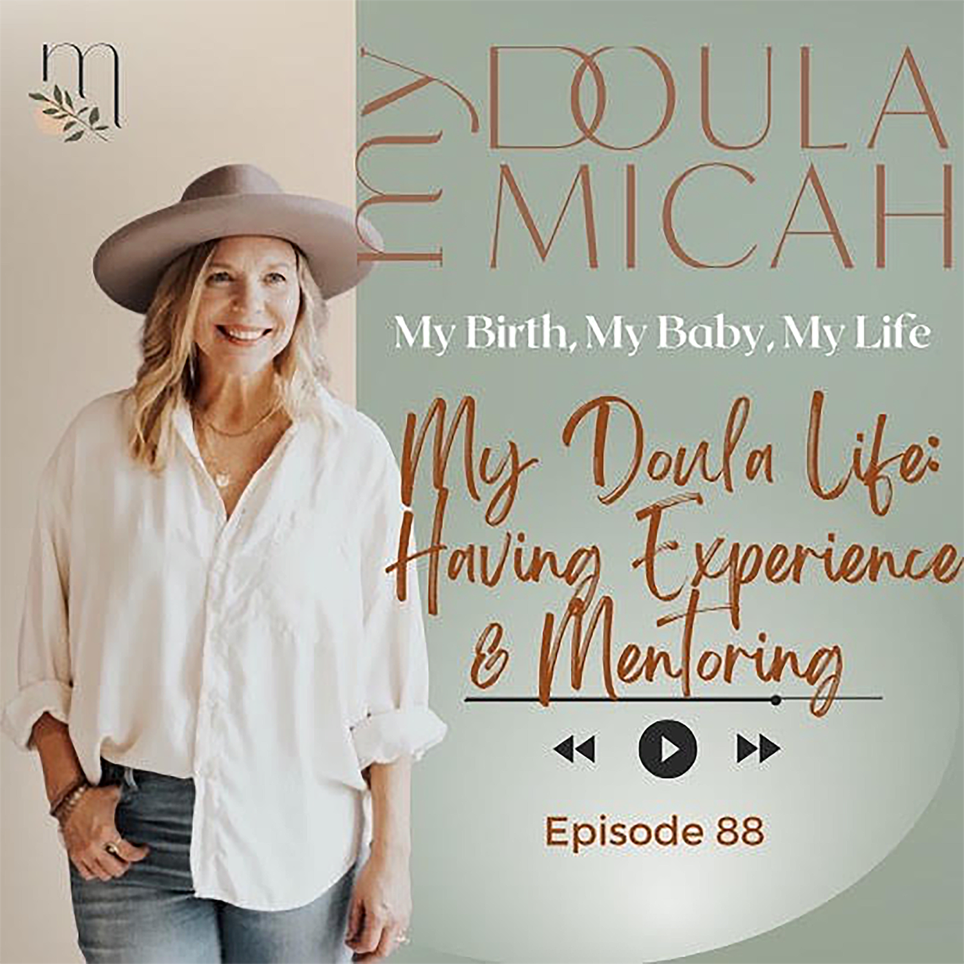 My Doula Life: Having Experience & Mentoring