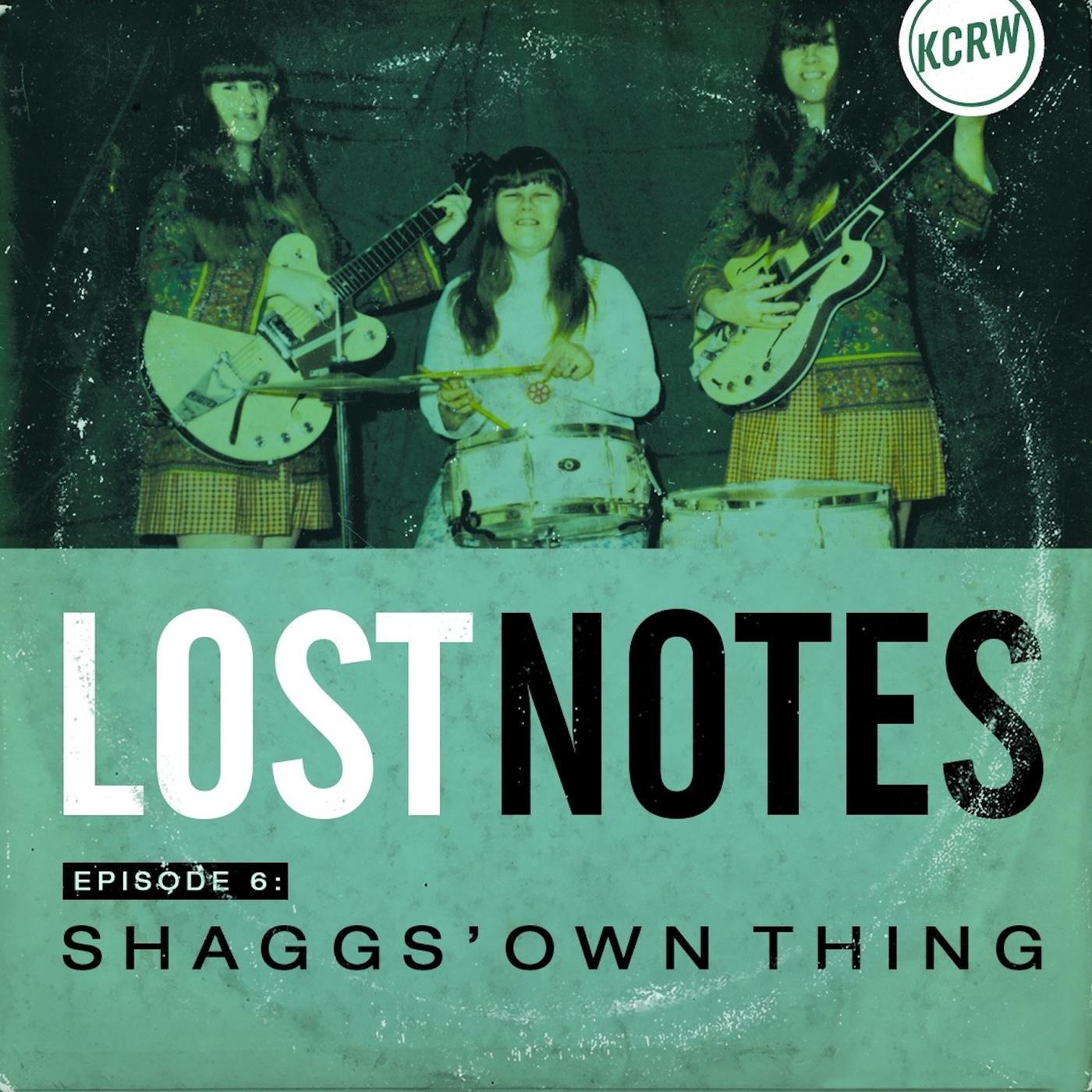 Lost Notes S1 Ep. 6: Shaggs' Own Thing: The Story of the Wiggin Sisters