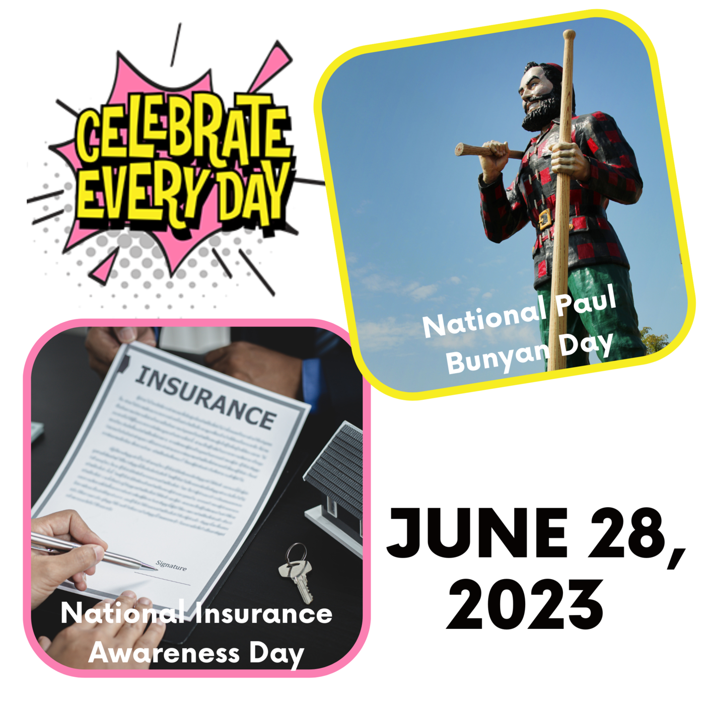 June 28, 2023 - National Insurance Awareness Day | National Paul Bunyan Day  - Celebrate Every Day