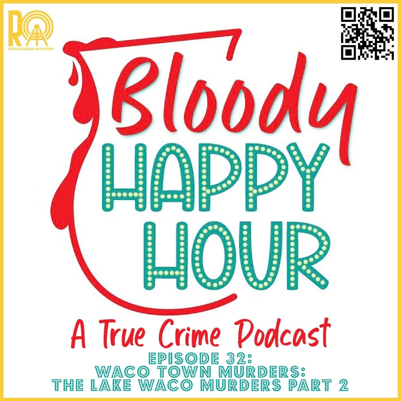 Episode 32: Waco Town Murders: The Lake Waco Murders Part 2