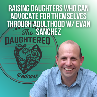 The DAUGHTERED Podcast