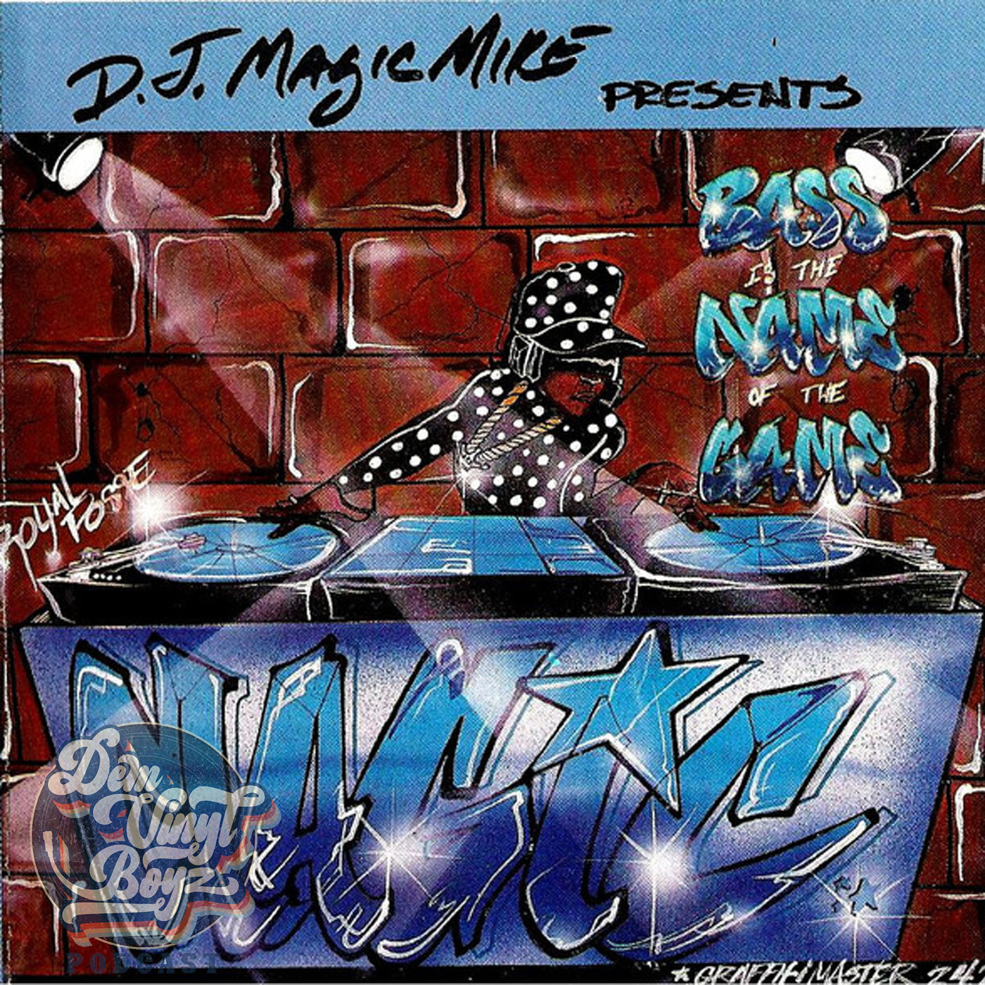 Dem Vinyl Boyz EP 80 - DJ Magic Mike - Bass is the Name of the Game