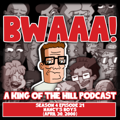 BWAAA! a King of the Hill Podcast
