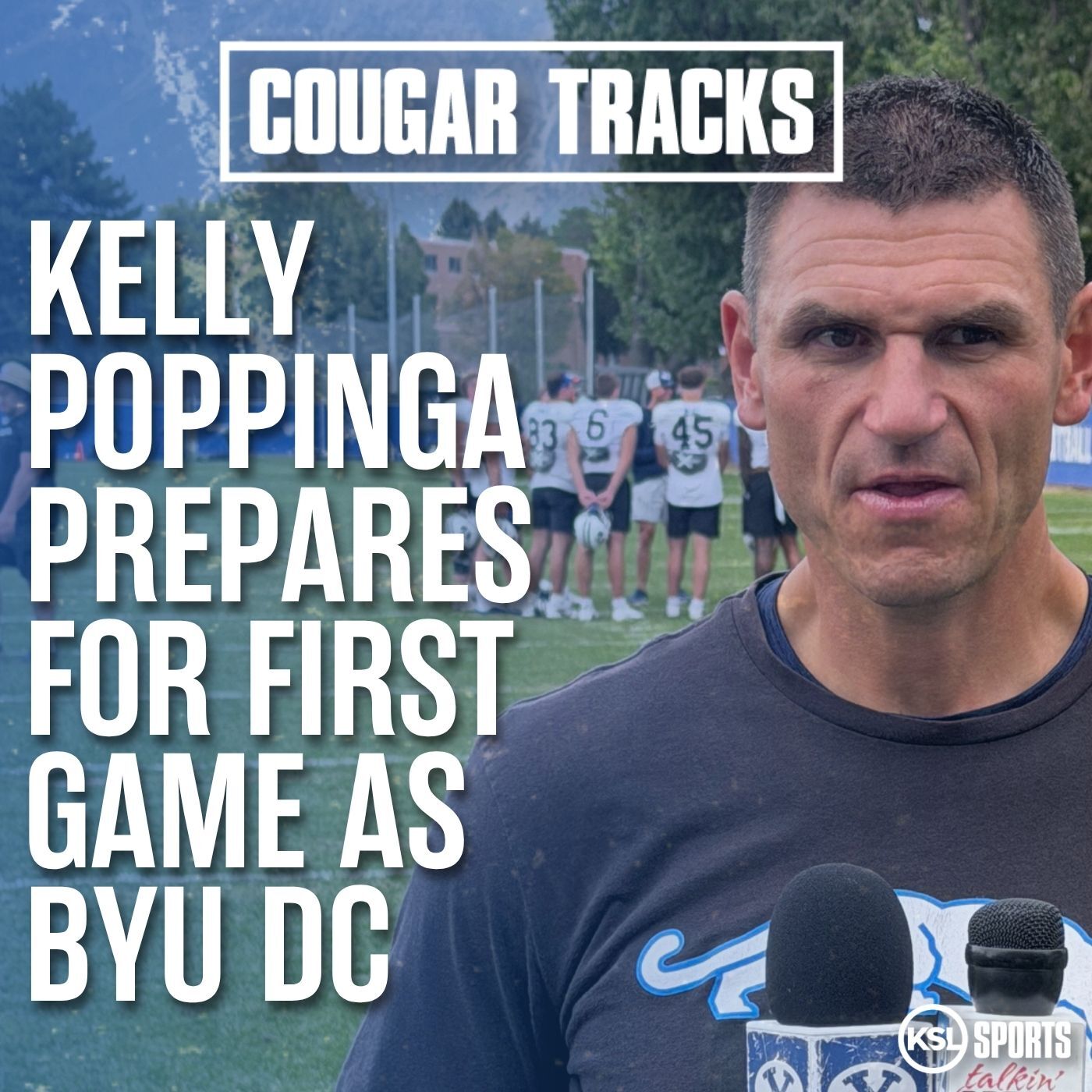 Kelly Poppinga prepares for first game as BYU's defensive coordinator episode artwork